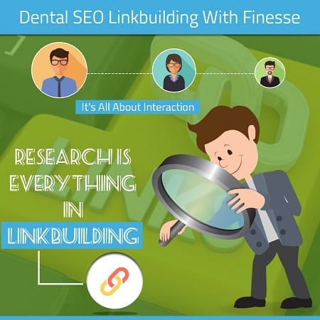 Dental SEO Linkbuilding With Finesse