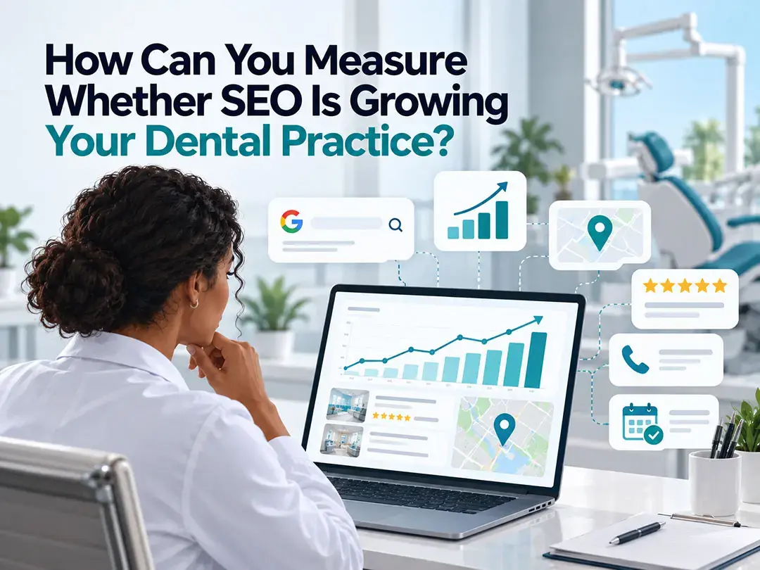 How Can You Measure Whether SEO Is Growing Your Dental Practice? Person analyzing SEO growth metrics on laptop in dental office setting to measure dental practice success